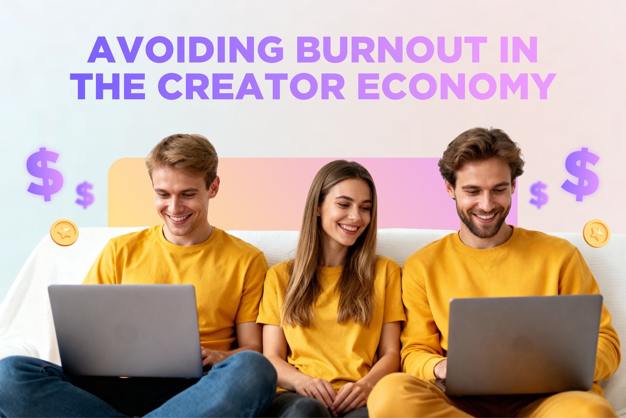 Avoiding burnout in the creator economy
